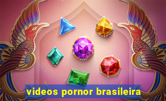 videos pornor brasileira